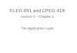ELEG 651 and CPEG 419