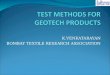 TEST METHODS FOR GEOTECH PRODUCTS