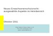 Neues Erwachsenenschutzrecht: ausgewählte Aspekte im Heimbereich Oktober 2011