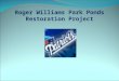 Roger Williams Park Ponds Restoration Project