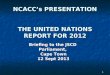 NCACC’s PRESENTATION THE UNITED NATIONS REPORT FOR 2012