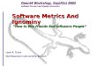 Software Metrics And Ignominy  “ How to Win Friends And Influence People”
