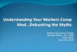 Understanding Your Workers Comp Mod…Debunking the Myths