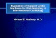 Evaluation of Support Vector Machines for Risk Modeling in Interventional Cardiology