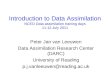 Introduction to Data Assimilation NCEO Data-assimilation training days 11-12 July 2011