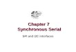 Chapter 7  Synchronous Serial