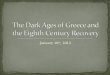 The Dark Ages of Greece and the Eighth Century Recovery