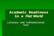 Academic Readiness in a  Flat World