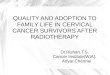 QUALITY AND ADOPTION TO FAMILY LIFE IN CERVICAL CANCER SURVIVORS AFTER RADIOTHERAPY