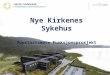 Nye Kirkenes Sykehus Oppstartsmøte Funksjonsprosjekt