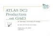 ATLAS DC2 Production  …on Grid3