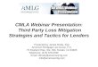 CMLA Webinar Presentation:  Third Party Loss Mitigation Strategies and Tactics for Lenders