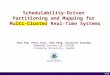 Schedulability-Driven  Partitioning and Mapping for  Multi-Cluster Real-Time Systems