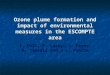 Ozone plume formation and impact of environmental measures in the ESCOMPTE area