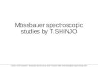 M ¶ ssbauer spectroscopic studies by T.SHINJO