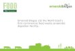 Emerald Biogas Ltd  the North East’s first commercial food waste anaerobic  digestion facility