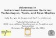 Advances in  Networked Autonomous Vehicles: Technologies, Tools, and Case Studies
