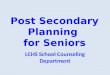 Post Secondary Planning  for Seniors