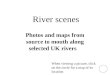 River scenes