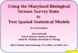 Using the Maryland Biological Stream Survey Data  to  Test Spatial Statistical Models
