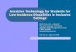 Assistive Technology for Students for Low Incidence Disabilities in Inclusive Settings