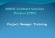 MDOT Contract Services Division (CSD)