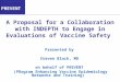 A Proposal for a Collaboration with INDEPTH to Engage in Evaluations of Vaccine Safety