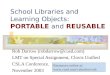 School Libraries and  Learning Objects:  PORTABLE  and  REUSABLE