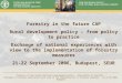 Forestry in the future CAP Rural development policy – from policy to practice
