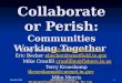 Collaborate or Perish: Communities Working Together