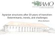 Agrarian structures after 20 years of transition:  Determinants, trends, and challenges