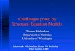 Challenges posed by Structural Equation Models