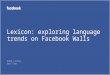 Lexicon: exploring language trends on Facebook Walls