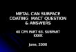 METAL CAN SURFACE COATING  MACT QUESTION & ANSWERS