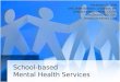 School-based Mental Health Services