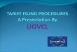 T TARIFF FILING PROCEDURES  A Presentation By  UGVCL