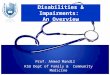 Disabilities & Impairments:  An Overview