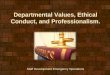Departmental Values, Ethical Conduct, and Professionalism