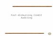 Fast-disbursing Credit Auditing