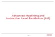 Advanced Pipelining and Instruction Level Parallelism (ILP)
