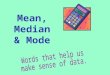 Words that help us make sense of data