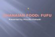 Ghanaian Food: Fufu