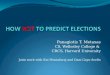 HOW  NOT  To predict ELECTIONS