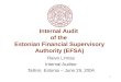 Internal Audit  of the  E stonian Financial Supervisory Authority ( EFSA )