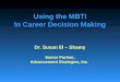 Using the MBTI In Career Decision Making