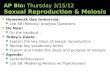 AP Bio: Thursday 3/15/12 Sexual Reproduction & Meiosis