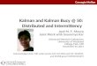 Kalman and Kalman Bucy @ 50: Distributed and Intermittency