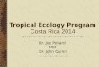Tropical Ecology Program Costa Rica 2014