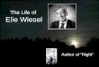 The Life of  Elie Wiesel