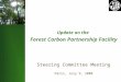 Update on the Forest Carbon Partnership Facility Steering Committee Meeting Paris, July 9, 2008
